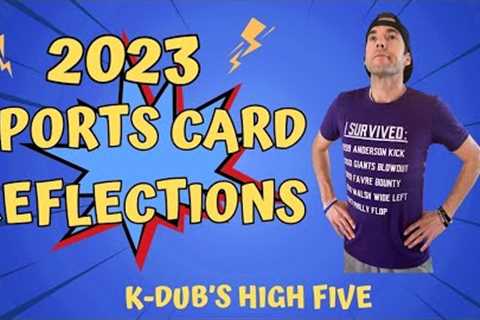 2023 Sports Card Collecting Reflections with K-Dub #TheHobby