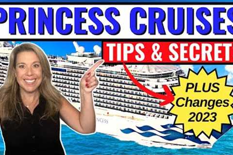 Princess Cruises *NEW* Tips, Tricks and Insider Secrets!! (2023)