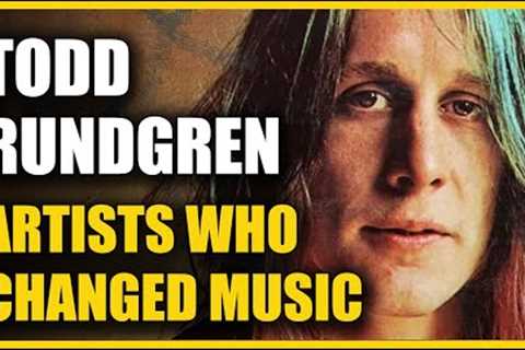 Todd Rundgren: Artists Who Changed Music