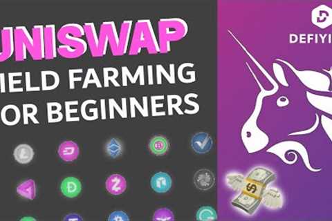 UNISWAP Yield Farming Tutorial For Beginners - Best Crypto DEX?