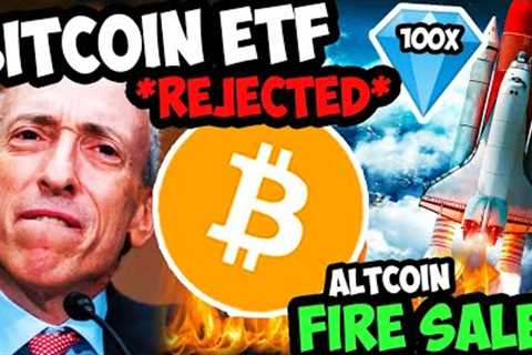 *LEAK* BITCOIN ETF REJECTED BY SEC!! One of these ALTCOINS will 100X!!