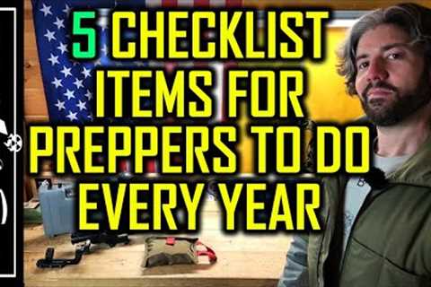 5 Prepper Checklist Items To Do Annually