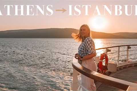 My Solo Trip to Greece and Turkey | Cruising from Athens to Istanbul