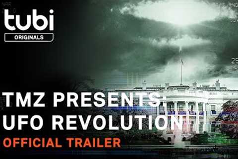 TMZ Presents: UFO Revolution | Official Trailer | A Tubi Original