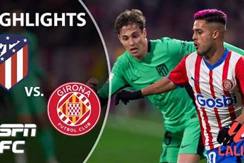THE CINDERELLA STORY CONTINUES 📈 Girona vs. Atletico Madrid | LALIGA Highlights | ESPN FC