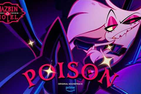 Poison Full Song | Hazbin Hotel | Prime Video