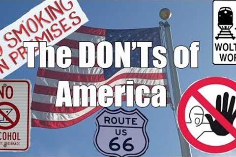 Visit America - The DON'Ts of Visiting The USA