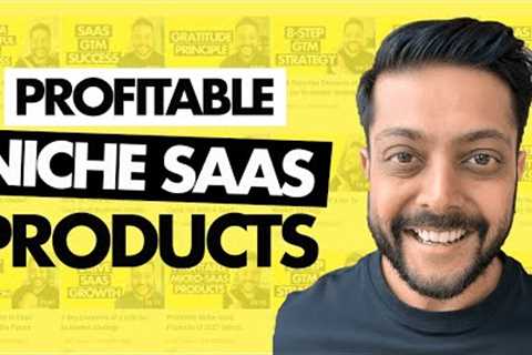 Profitable Niche SaaS Products of 2023 (Micro SaaS Business Ideas)