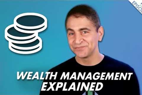 How Does a Wealth Management Company Work?
