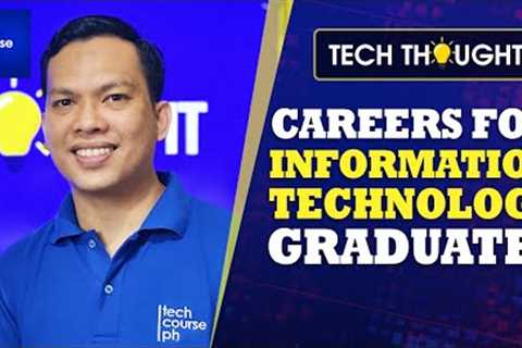 Careers for Information Technology Graduates | Tech Thought