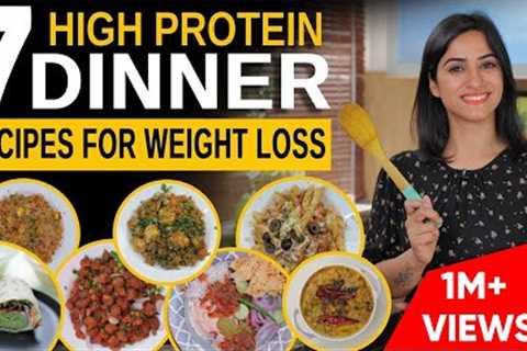 7 High Protein DINNER RECIPES for Weight Loss in Hindi | By GunjanShouts