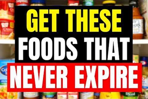 12 Foods to STOCKPILE that NEVER EXPIRE – Food for SHTF – Prepper Pantry!