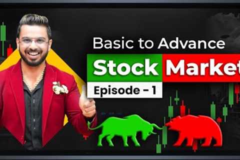 Stock Market Basic to Advance | Learn Share Market for Beginners | Investment &amp; Trading