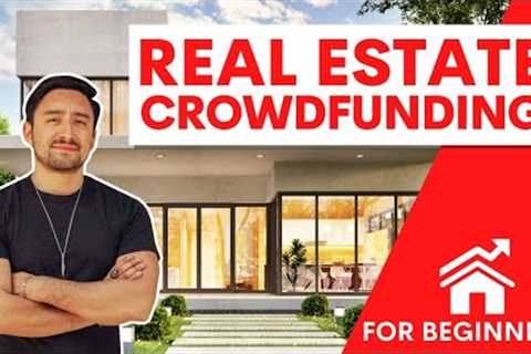 Real Estate Crowdfunding For Beginners - CRE
