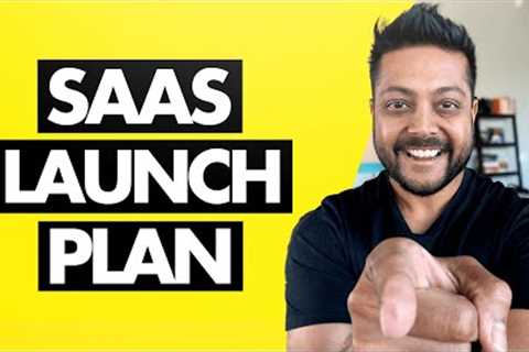 Go-To-Market Launch Plan For A New SaaS Product