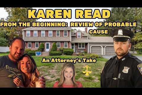 LIVE: KAREN READ from the beginning ~ Attorney Review of Probable Cause &amp; Witness Statements