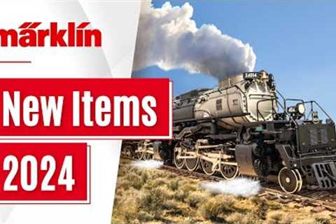 Märklin New Items 2024 / Model Railroad Novelties by Märklin, Trix, Minitrix and LGB