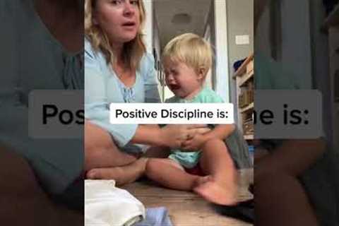 What is Positive Discipline and how can we use it with our toddlers