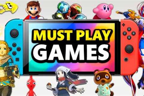 Top 25 BEST MUST PLAY Nintendo Switch Games in 2024