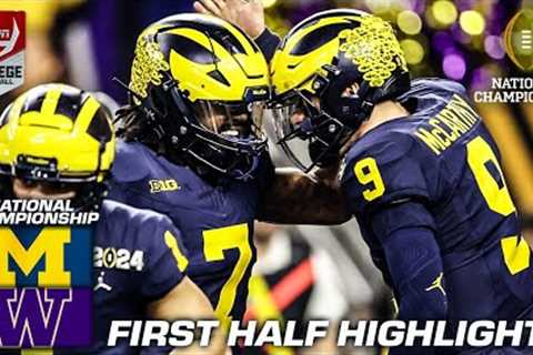NATIONAL CHAMPIONSHIP HALFTIME HIGHLIGHTS: Michigan Wolverines vs. Washington Huskies
