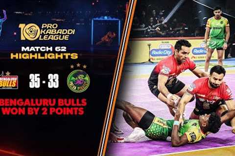Bengaluru Bulls Make Stunning Comeback to Pip Patna Pirates | PKL 10 Highlights Match #62
