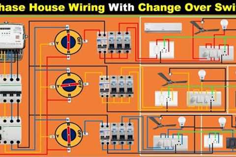 Three Phase House wiring with Change Over Switch | complete house wiring | Electrical Technician