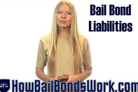 Removing Bail Bond Liabilities | How Bail Bonds Work