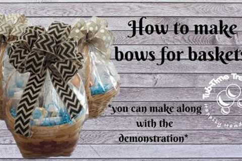 How to make bows for baskets - make-along to practice!
