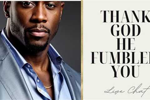 THANK GOD HE FUMBLED YOU!