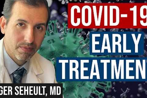 COVID-19 Risks of Infection and Early Treatment Recommendations