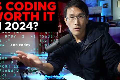 Is Coding still worth it in 2024? (as an ex-Google programmer)