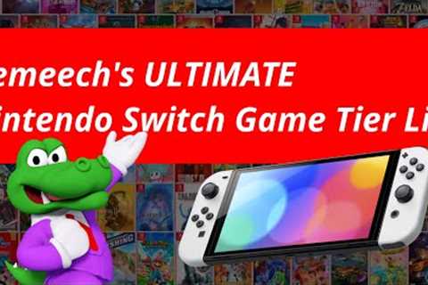 Ranking EVERY Nintendo Switch Game- Demeech's ULTIMATE Tier List