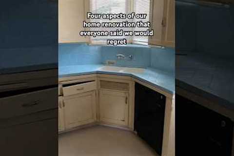Did we end up regretting these home renovation choices? #shorts #renovation #diy #home
