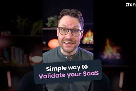 Simple Way To Validate Your SaaS Idea