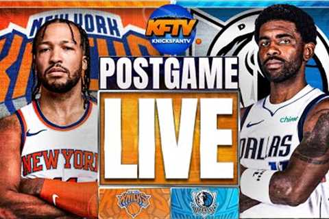 New York Knicks vs Dallas Mavericks Post Game Show EP 465 (Highlights, Analysis, Live Callers)