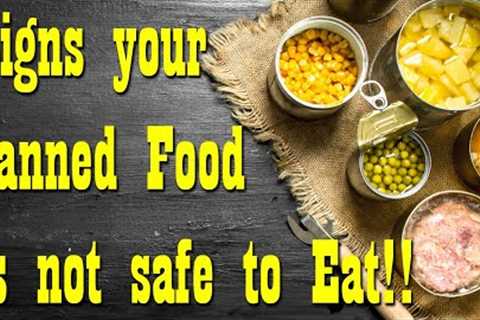 Is Your Canned Food Safe to Eat?  Prepping ~ Food Storage