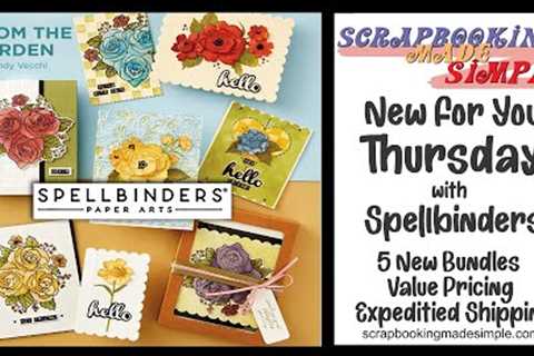New For You Thursday featuring Spellbinders!  Their latest and greatest releases at value pricing