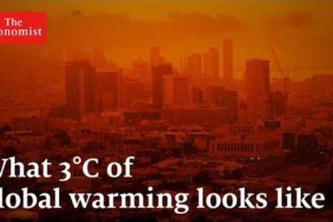 See what three degrees of global warming looks like