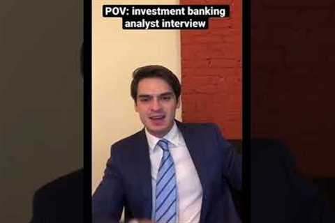 POV: investment banking analyst interview #shorts