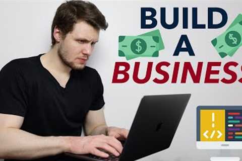Tips To Build A Business As A Software Engineer