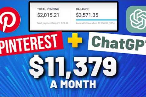 Pinterest Affiliate Marketing + ChatGPT = $11,379 a Month Even as a Beginner!