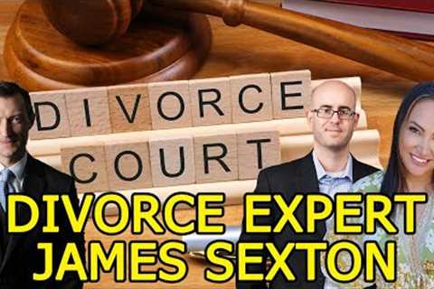 Learning About DIVORCE with ATTORNEY James Sexton