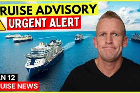 ⚠️CRUISE TRAVEL ALERT, Sickness Outbreak &amp; Top 10 News