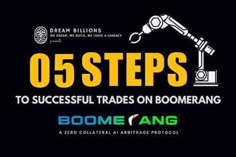 BOOMERANG. AI - 5 Steps to Successful Trades on Boomerang