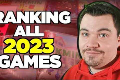 I Ranked EVERY Nintendo Switch Games RELEASED IN 2023