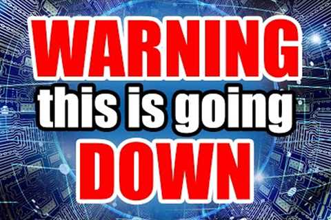 WARNING – THIS is going DOWN – so Prepare NOW!