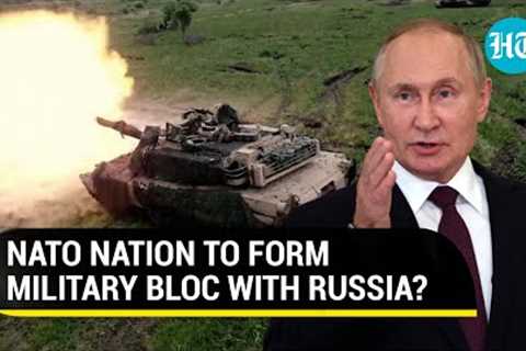 NATO Nation’s Military Alliance With Russia Soon? Turkish Leader Presents Stunning Proposal