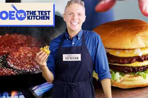 How To Make Crispy Impossible Smash Burgers | Joe vs. The Test Kitchen