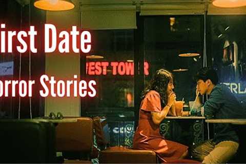 5 True FIRST DATE Horror Stories (Vol. 6)