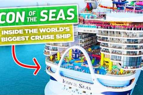 First Look INSIDE Icon of the Seas: Sneak Peek!